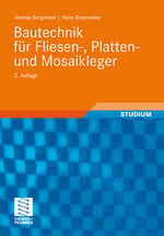 Bautechnik für Fliesen-, Platten- und Mosaikleger