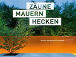 Zäune Mauern Hecken
