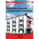 Nachhaltiges Bauen mit „wohngesunden“ Baustoffen