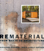 Rematerial: From waste to architecture