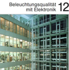 Beleuchtungsqualität mit Elektronik