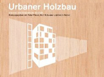 Urbaner Holzbau