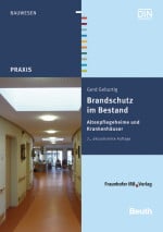 Brandschutz im Bestand: Altenpflegeheime und Krankenhäuser