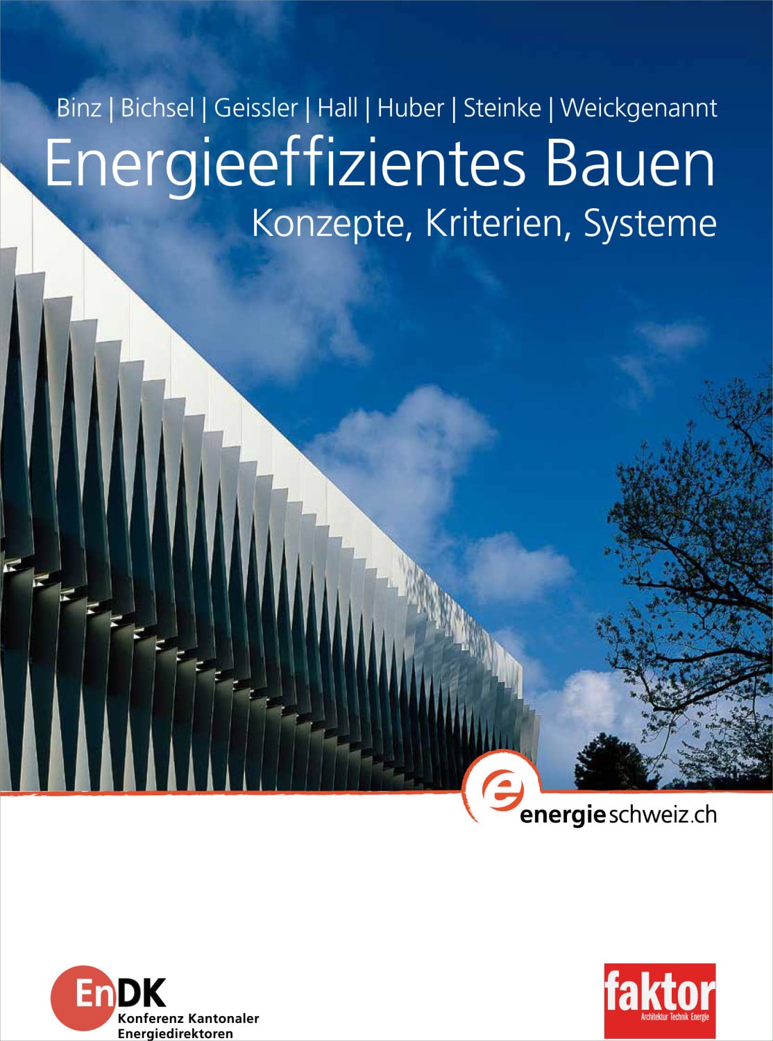 Energieeffizientes Bauen – Konzepte, Kriterien, Systeme
