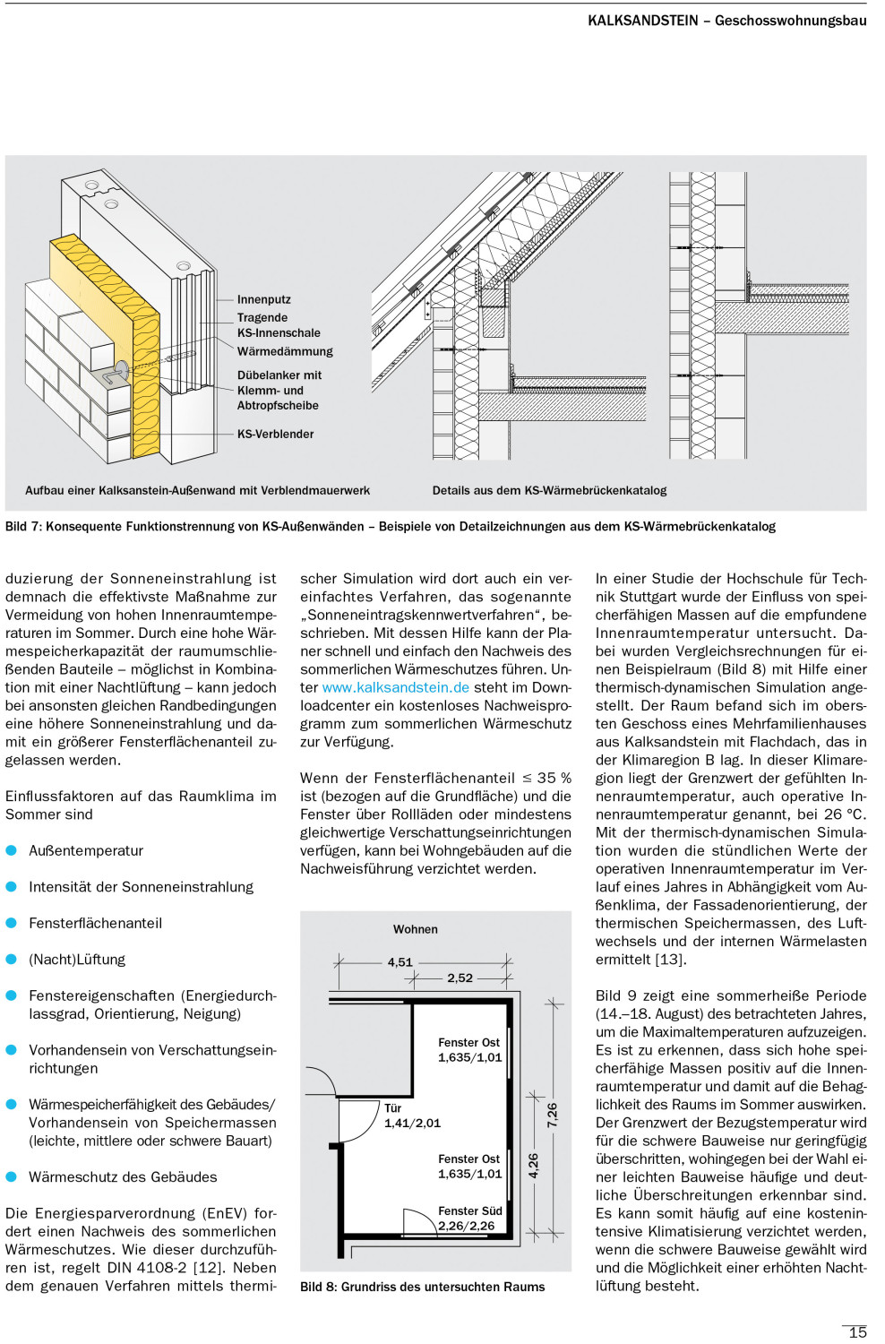 Tabellen, Diagramme, Grundriss- und Detailzeichnungen illustrieren die bautechnischen Grundlagen