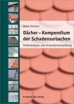 Dächer – Kompendium der Schadensursachen