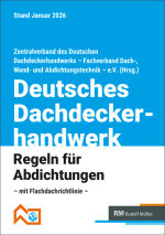 Deutsches Dachdeckerhandwerk – Regeln für Abdichtungen