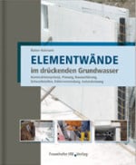 Elementwände im drückenden Grundwasser