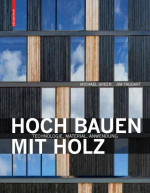 Hoch bauen mit Holz