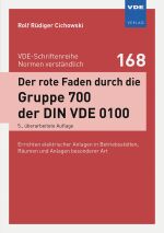 Der rote Faden durch die Gruppe 700 der DIN VDE 0100
