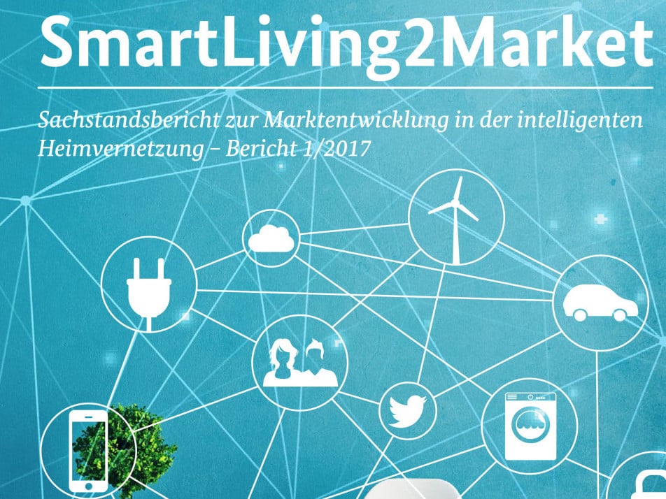 Broschüre Smart Living 2 Market – Sachstandsbericht zur Marktentwicklung in der intelligenten Heimvernetzung 01/17