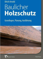 Baulicher Holzschutz
