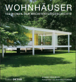 Wohnhäuser: 103 Ikonen der Architekturgeschichte