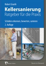 Kellersanierung: Ratgeber für die Praxis