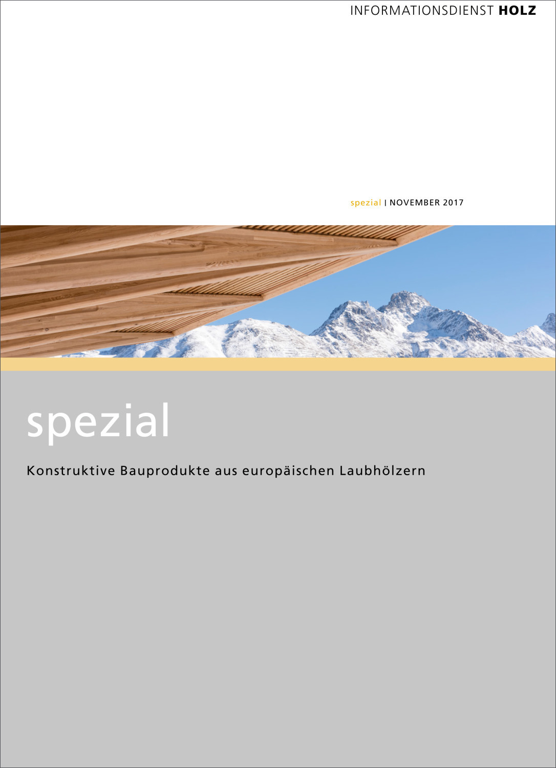 Holz spezial: Konstruktive Bauprodukte aus europäischen Laubhölzern
