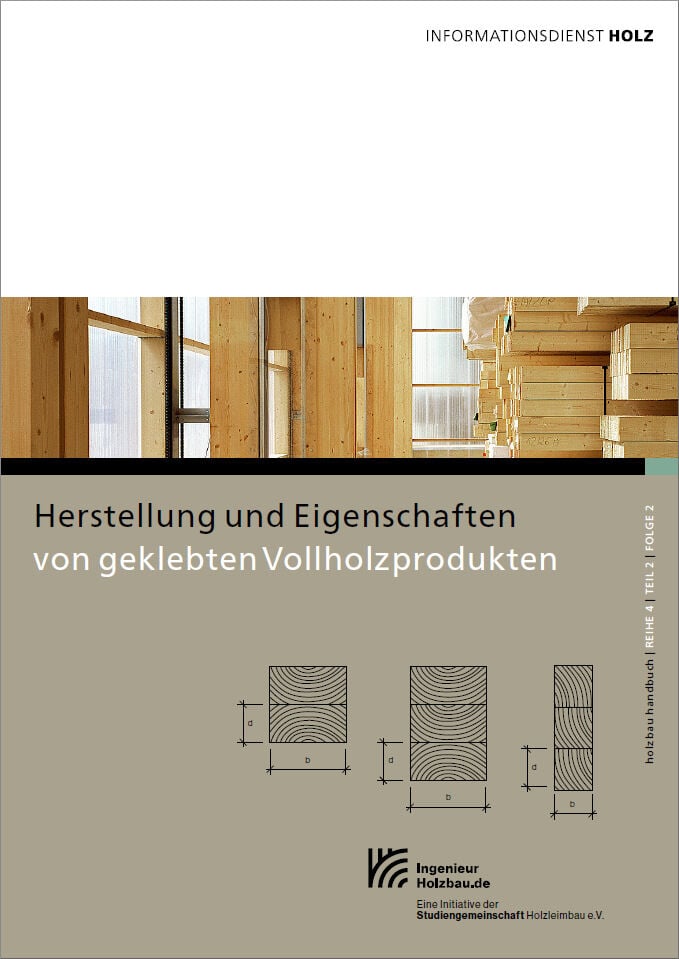 Herstellung und Eigenschaften von geklebten Vollholzprodukten