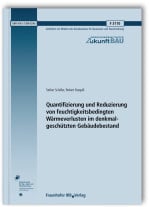 Quantifizierung und Reduzierung von feuchtigkeitsbedingten Wärmeverlusten im denkmalgeschützten Gebäudebestand
