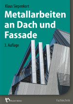 Metallarbeiten an Dach und Fassade