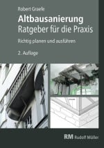 Altbausanierung - Ratgeber für die Praxis