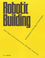 Robotic Building, Edition DETAIL