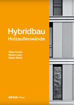 Hybridbau - Holzaußenwände