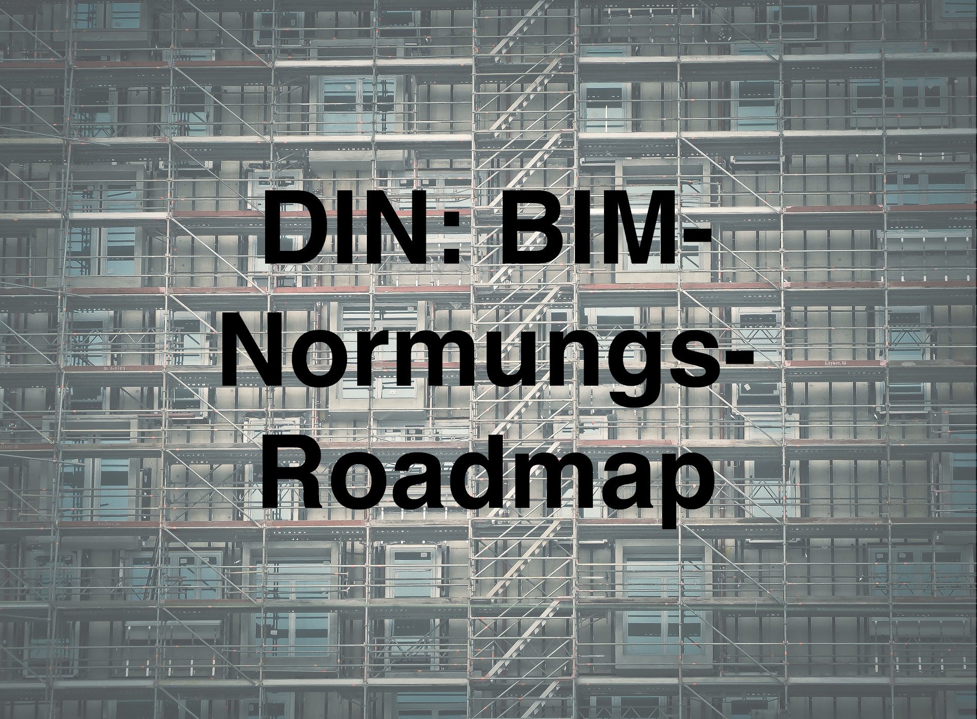 Entwicklung Von Bim Normungsgrundlagen Bim News Produkte Baunetz Wissen