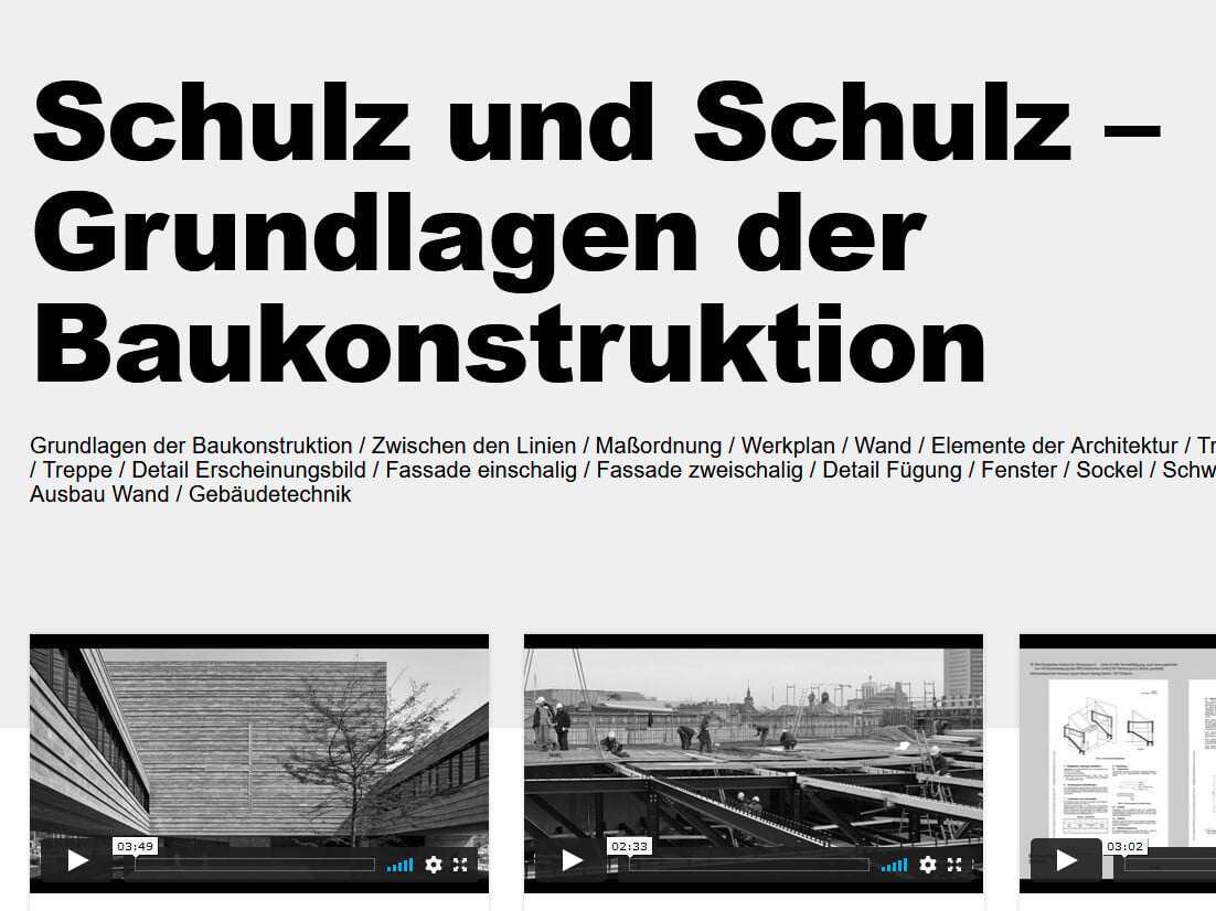 Die Vorlesungen über Grundlagen der Baukonstruktion der Professur für Entwerfen und Konstruieren I an der TU Dresden stehen online als Kurzlehrfilme frei zugänglich zur Verfügung.