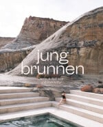 Jungbrunnen. Die neue Wellness- und Badekultur