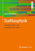 Stadtbauphysik - Grundlagen klima- und umweltgerechter Städte