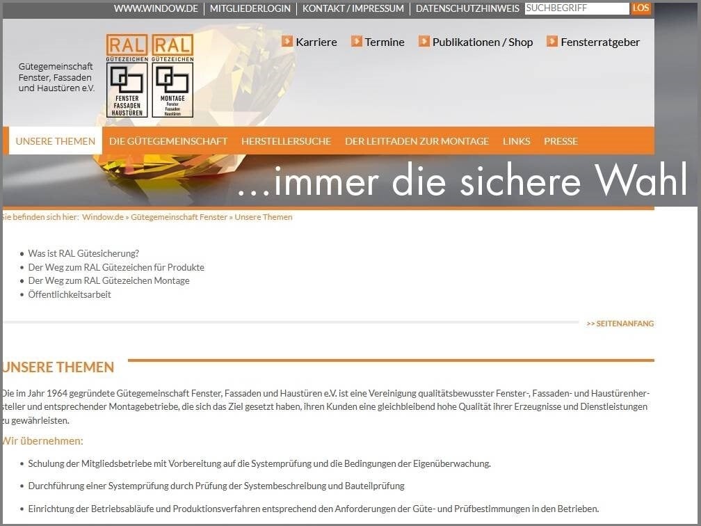 Die 1964 gegründete Gütegemeinschaft ist ein Zusammenschluss von Herstellern von Fenstern, Fassaden und Haustüren, die sich einer herausragenden Produktqualität verpflichten.