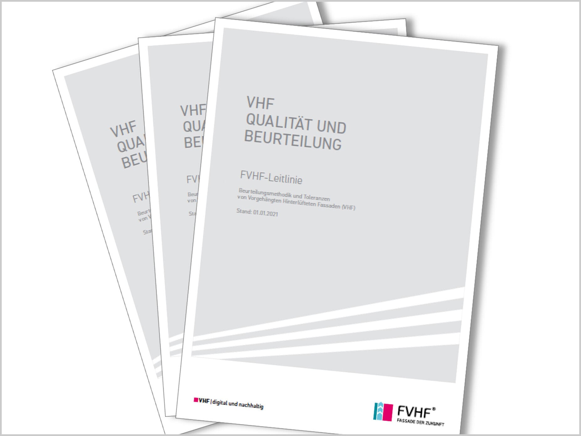 Die neue FVHF-Leitlinie „Beurteilungsmethodik und Toleranzen von Vorgehängten Hinterlüfteten Fassaden (VHF)“ ist ein praxisorientierter Handlungsleitfaden zur Beurteilung von VHF, der gegen eine Schutzgebühr von 9,95 EURO beim FVHF erworben werden kann.