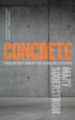 Concrete – from Ancient Origins to a Problematic Future