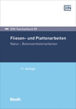 DIN-Taschenbuch 89: Fliesen- und Plattenarbeiten, Natur-, Betonwerksteinarbeiten