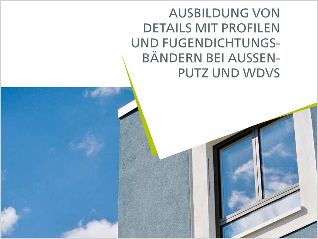 Merkblatt Ausbildung von Details mit Profilen und Fugendichtungsbändern bei Außenputz und WDVS 