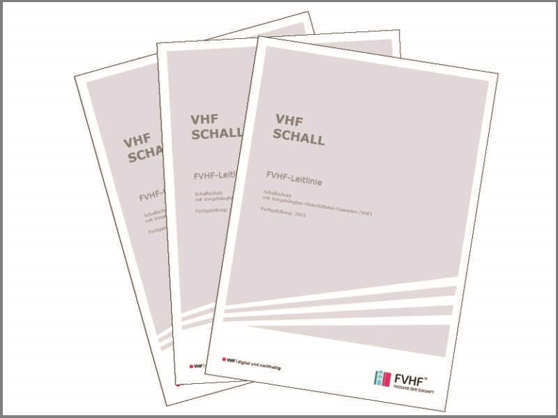 FVHF-Leitlinie: Schallschutz mit Vorgehängten Hinterlüfteten Fassaden