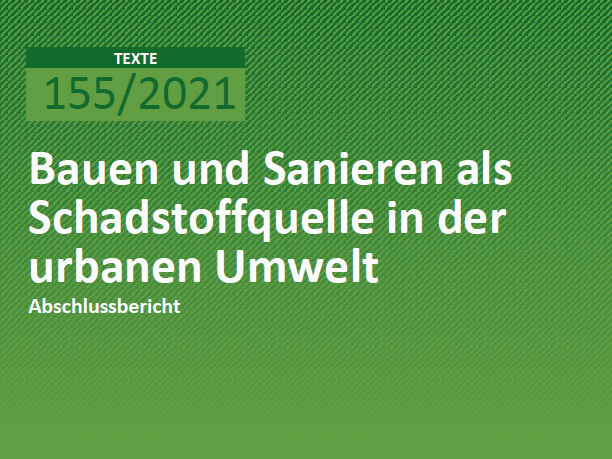 Bauen und Sanieren als Schadstoffquelle in der urbanen Umwelt