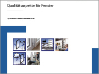 Qualitätsaspekte für Fenster