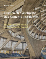 Illustrierte Geschichte des Zements und Betons