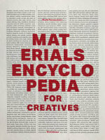 Materials Encylopedia for Creatives