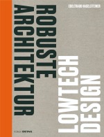 Robuste Architektur - Lowtech Design