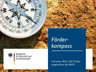 Einen Überblick über die aktuellen Förderprogramme des Bundesamts für Wirtschaft und Ausfuhrkontrolle (BAFA) gibt der neue Förderkompass 2023.