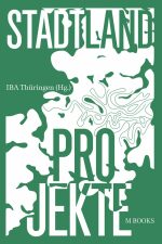 StadtLand Projekte