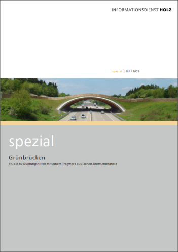 Grünbrücken | Holz | Publikationen | Baunetz_Wissen