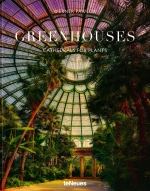 Greenhouses - Cathedrals for Plants