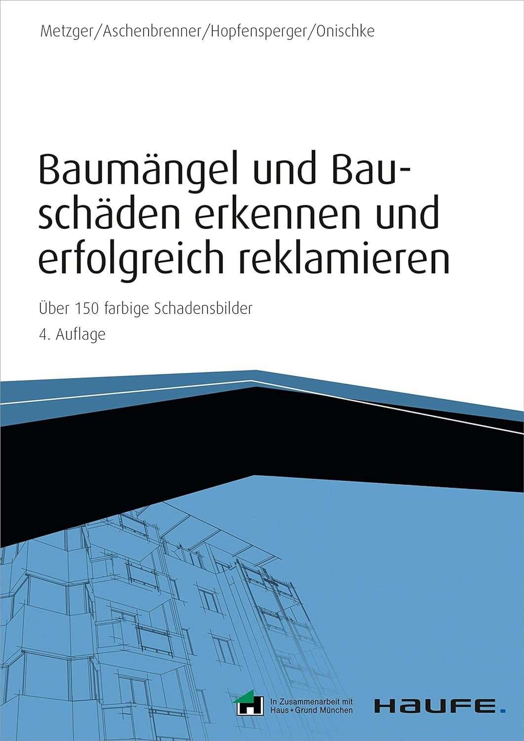 Baumängel und Bauschäden erkennen und erfolgreich reklamieren