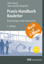 Praxis-Handbuch Bauleiter