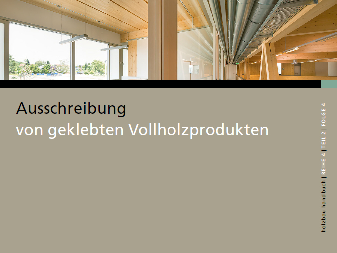 Ausschreibung von geklebten Vollholzprodukten