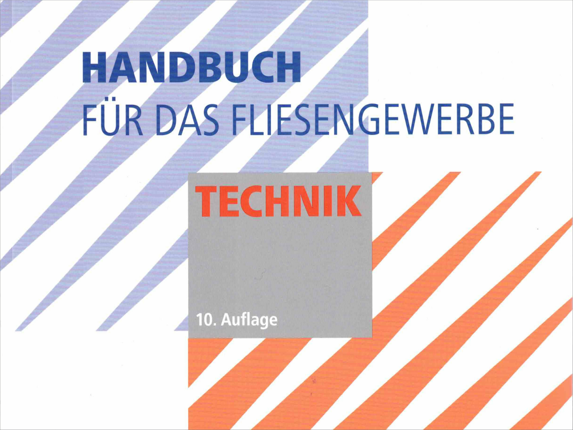 Handbuch für das Fliesengewerbe – Technik