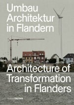 Umbau Architektur in Flandern