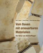 Vom Bauen mit erneuerbaren Materialien